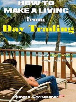 cover image of How to make a Living from Day Trading